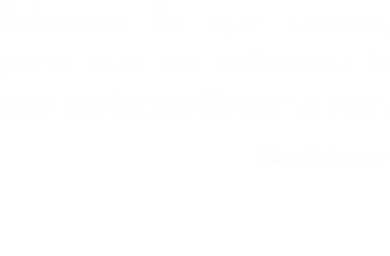 Sabemos lo que somos, pero aun no sabemos lo que podemos llegar a ser. William Shakespeare